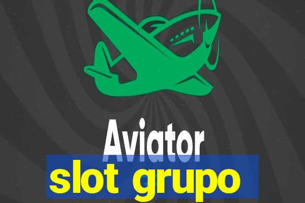 slot grupo