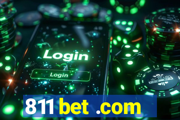 811 bet .com