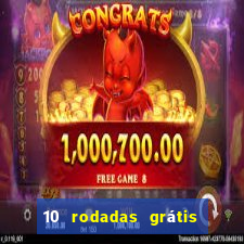 10 rodadas grátis fortune tiger