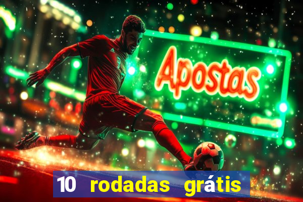 10 rodadas grátis fortune tiger