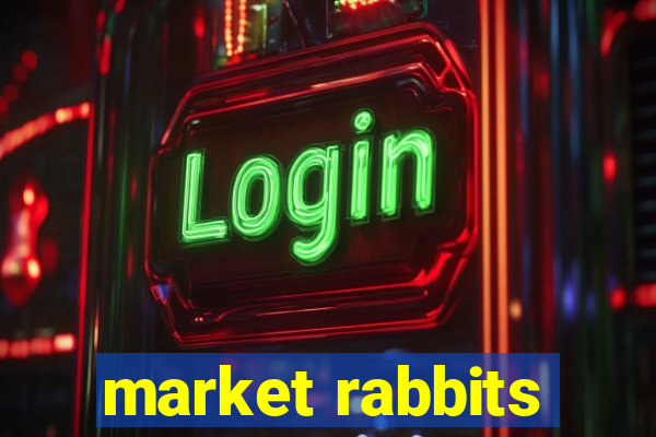 market rabbits