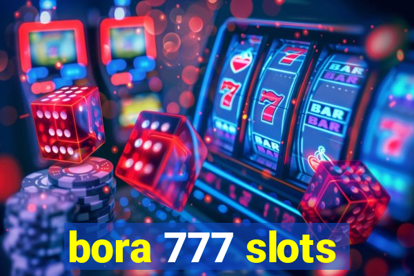 bora 777 slots