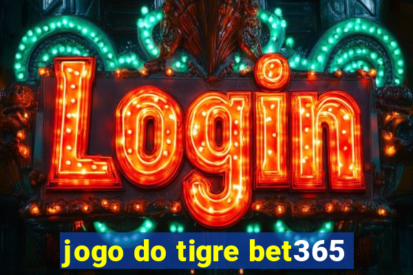 jogo do tigre bet365