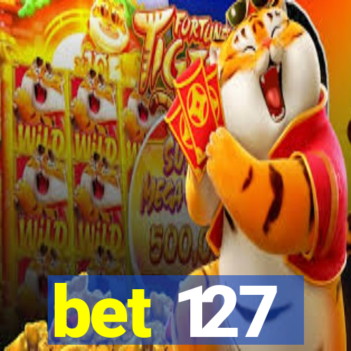 bet 127