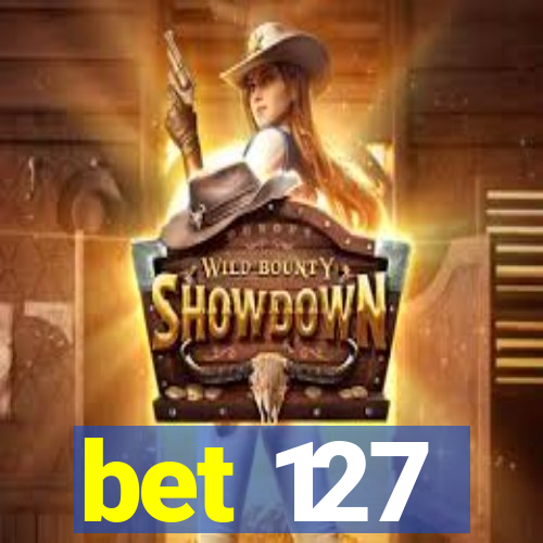 bet 127