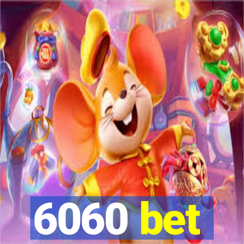 6060 bet