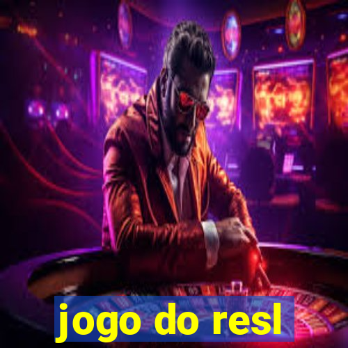 jogo do resl