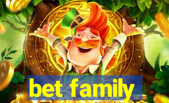 bet family