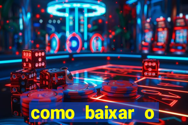 como baixar o esporte bet