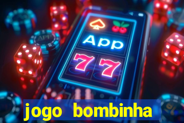 jogo bombinha ganhar dinheiro