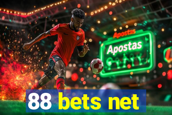 88 bets net