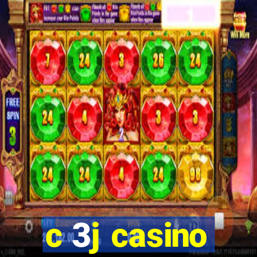 c 3j casino