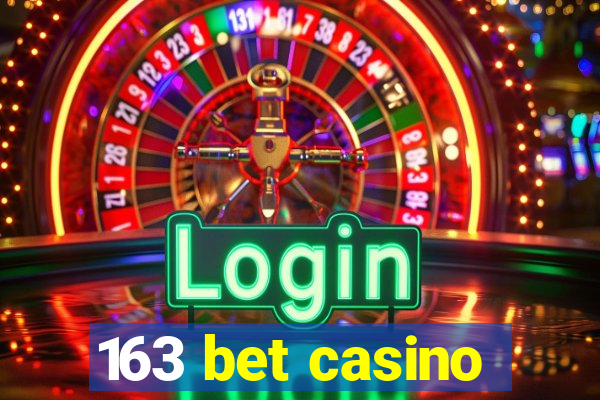 163 bet casino