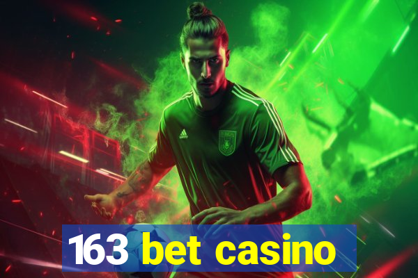 163 bet casino