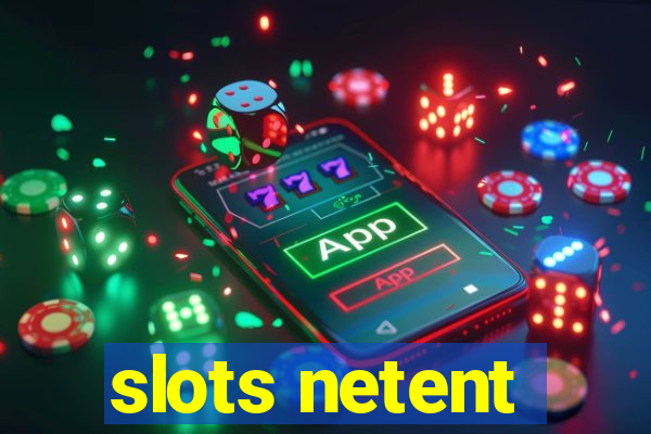 slots netent