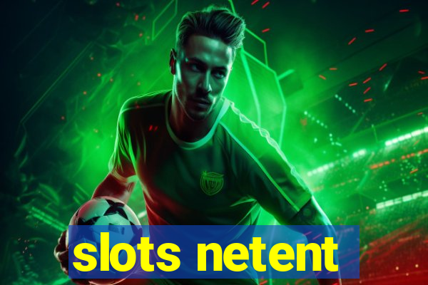 slots netent