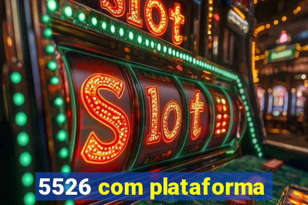 5526 com plataforma