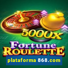 plataforma 868.com