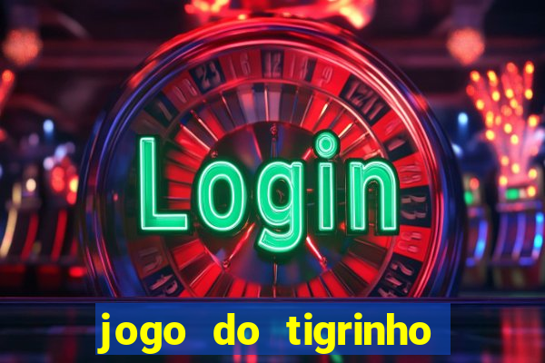 jogo do tigrinho que ganha b?nus para jogar