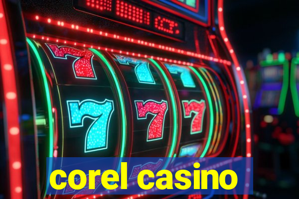 corel casino