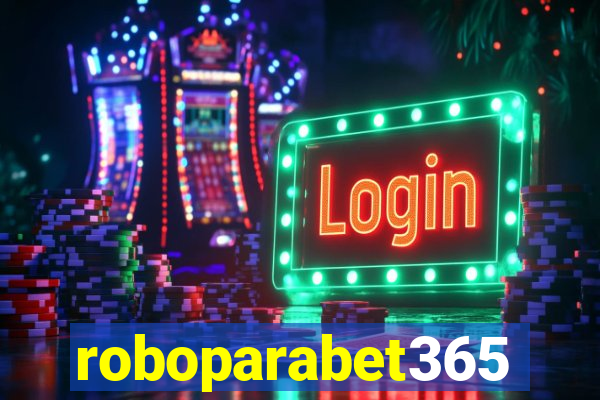 roboparabet365