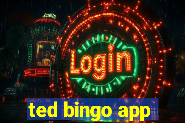 ted bingo app