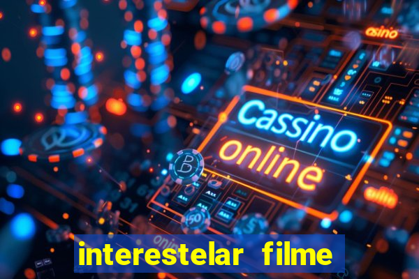 interestelar filme completo dublado telegram interestelar