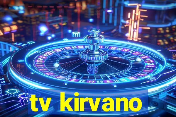 tv kirvano