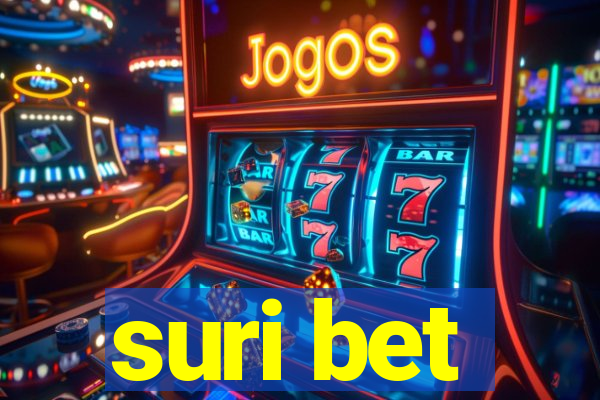 suri bet