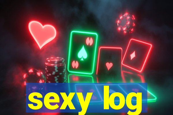 sexy log