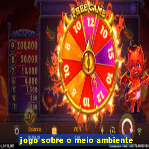 jogo sobre o meio ambiente