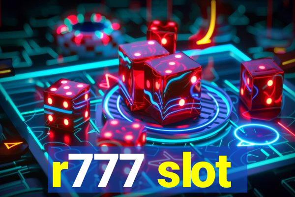 r777 slot