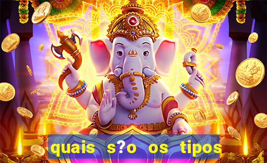 quais s?o os tipos de jogos de azar