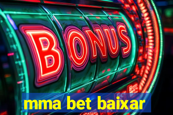 mma bet baixar