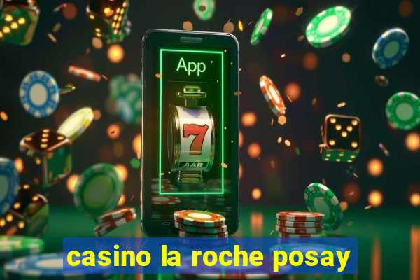 casino la roche posay