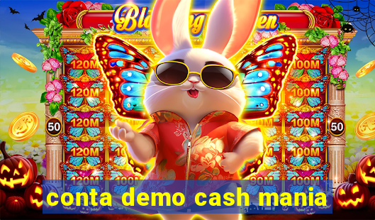 conta demo cash mania