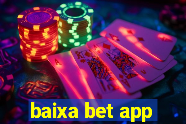 baixa bet app