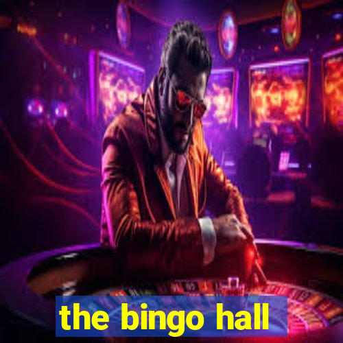 the bingo hall