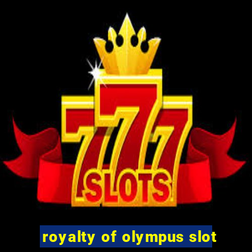 royalty of olympus slot