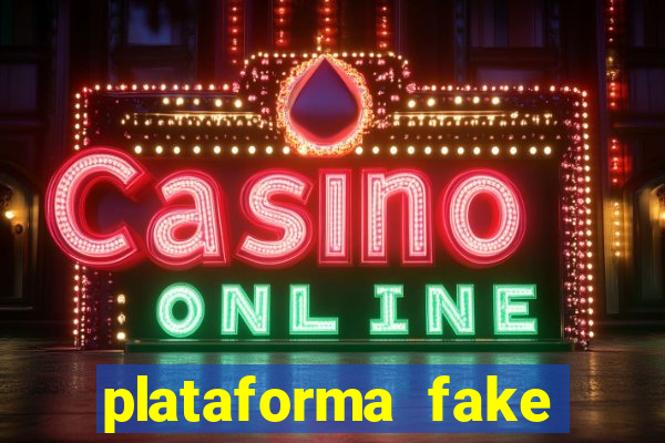 plataforma fake para jogar