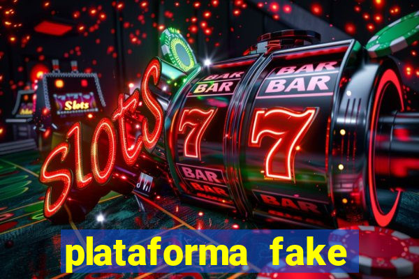 plataforma fake para jogar