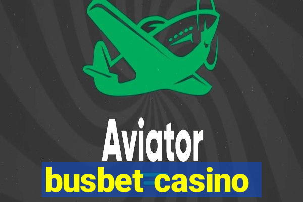 busbet casino