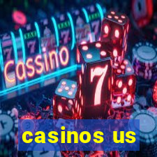 casinos us