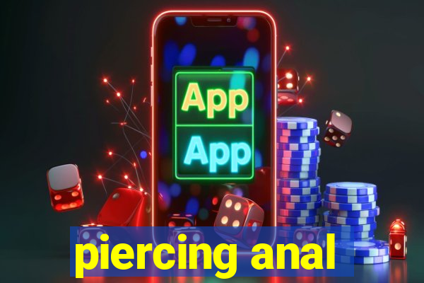 piercing anal