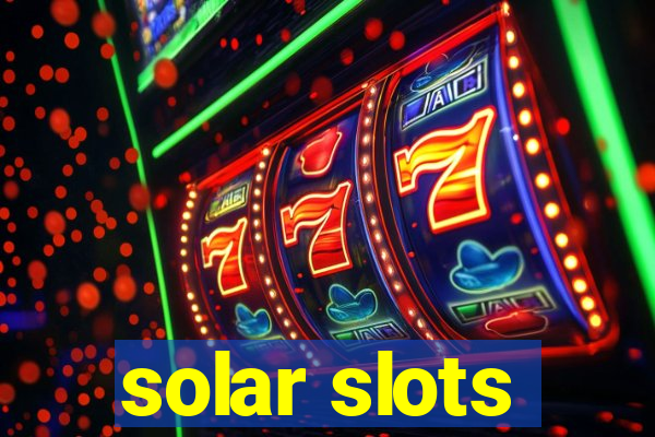 solar slots