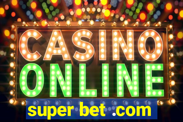 super bet .com