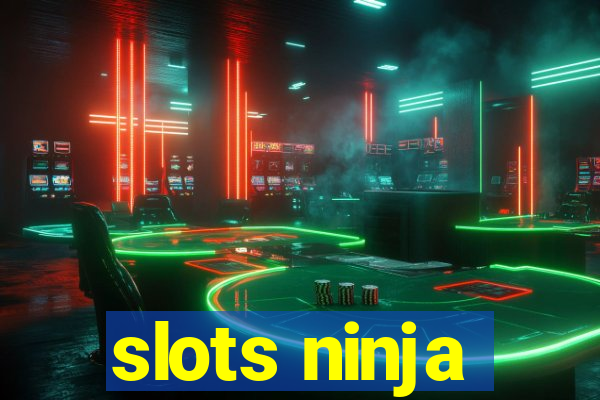 slots ninja