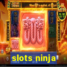 slots ninja