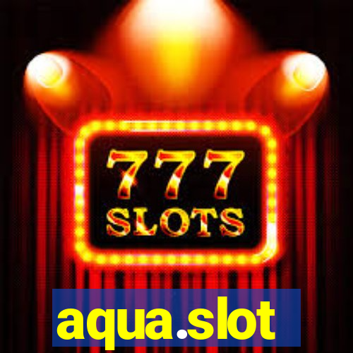 aqua.slot