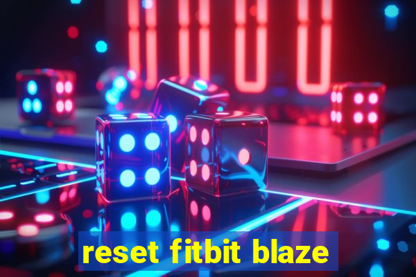 reset fitbit blaze